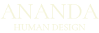 Ananda Human Design
